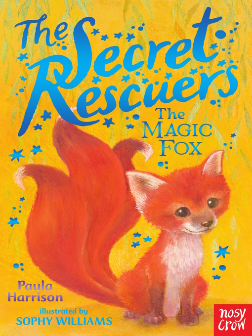 Title details for The Secret Rescuers by Paula Harrison - Available
